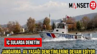 JANDARMA AV YASAĞI DENETİMLERİNE DEVAM EDİYOR