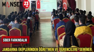 JANDARMA EKİPLERİNDEN ÖĞRETMEN VE ÖĞRENCİLERE SEMİNER