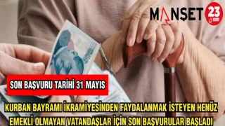 KURBAN BAYRAMI İKRAMİYESİNDEN FAYDALANMAK İSTEYEN HENÜZ EMEKLİ OLMAYAN VATANDAŞLAR İÇİN SON BAŞVURULAR BAŞLADI