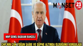 MHP GENEL BAŞKANI BAHÇELİ CHP'NİN ÇOK YOĞUN ŞAİBE VE ŞÜPHE ALTINDA OLDUĞUNU VURGULADI