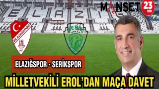 MİLLETVEKİLİ EROL'DAN MAÇA DAVET