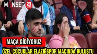 ÖZEL ÇOCUKLAR ELAZIĞSPOR MAÇINDA BULUŞTU