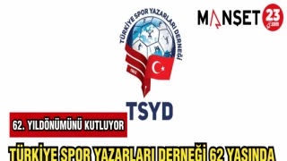 TÜRKİYE SPOR YAZARLARI DERNEĞİ 62 YAŞINDA