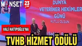 VALİ HATİPOĞLU'NA TVHB HİZMET ÖDÜLÜ