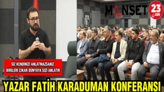 YAZAR FATİH KARADUMAN KONFERANSI