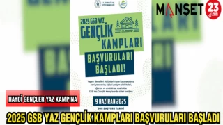 2025 GSB YAZ GENÇLİK KAMPLARI BAŞVURULARI BAŞLADI