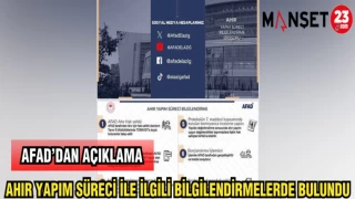 AFAD AHIR YAPIM SÜRECİ İLE İLGİLİ BİLGİLENDİRMELERDE BULUNDU