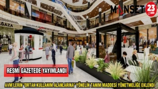 AVM'LERİN "ORTAK KULLANIM ALANALRINA" YÖNELİK TANITIM MADDESİ YÖNETMELİĞE EKLENDİ