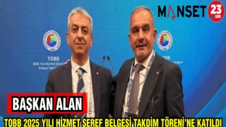 BAŞKAN ALAN TOBB 2025 YILI HİZMET ŞEREF BELGESİ TAKDİM TÖRENİNE KATILDI