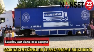 ÇOCUKLAR GEZEN SİNEMA TIRI İLE BEYAZ PERDEYLE BULUŞUYOR