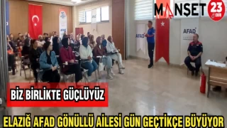ELAZIĞ AFAD GÖNÜLLÜ AİLESİ GÜN GEÇTİKÇE BÜYÜYOR