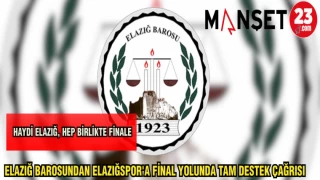 ELAZIĞ BAROSUNDAN ELAZIĞSOR'A FİNAL YOLUNDA TAM DESTEK