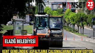 ELAZIĞ BELEDİYESİ KENT GENELİNDE ASFALTLAMA ÇALIŞMALARINA DEVAM EDİYOR