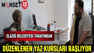 ELAZIĞ BELEDİYESİ TARAFINDAN DÜZENLENEN YAZ KURSLARI BAŞLIYOR