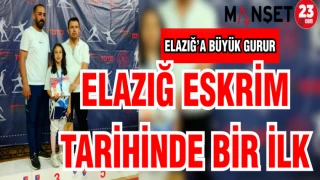 ELAZIĞ ESKRİM TARİHİNDE BİR İLK