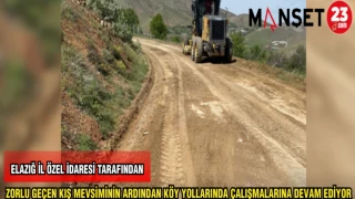 ELAZIĞ İL ÖZEL İDARESİ TARAFINDAN ZORLU GEÇEN KIŞ MEVSİMİNİN ARDINDAN KÖY YOLLARINDA ÇALIŞMALARINA DEVAM EDİYOR