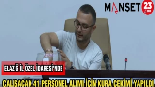 ELAZIĞ İL ÖZEL İDARESİ'NDE ÇALIŞACAK 41 PERSONEL ALIMI İÇİN KURA ÇEKİMİ YAPILDI