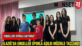 ELAZIĞ'DA ENGELLER SPORLA AŞILDI MÜZİKLE TAÇLANDI
