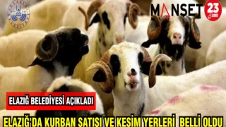ELAZIĞ'DA KURBAN SATIŞI VE KESİM YERLERİ BELLİ OLDU