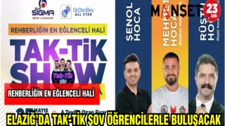 ELAZIĞ'DA TAK-TİK ŞOV ÖĞRENCİLERLE BULUŞACAK