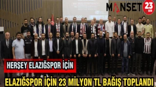 ELAZIĞSPOR İÇİN 23 MİLYON TL BAĞIŞ TOPLANDI