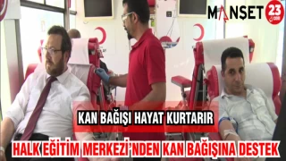 HALK EĞİTİM MERKEZİ'NDEN KAN BAĞIŞINA DESTEK