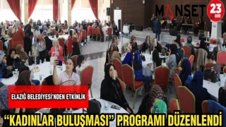 "KADINLAR BULUŞMASI" PROGRAMI DÜZENLENDİ