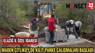MADEN ÇİTLİKÖY'DE KİLİT PARKE ÇALIŞMALARI BAŞLADI