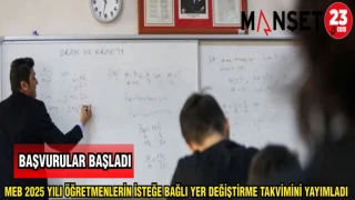MEB 2025 YILI ÖĞRETMENLERİN İSTEĞE BAĞLI YER DEĞİŞTİRME TAKVİMİNİ YAYIMLADI