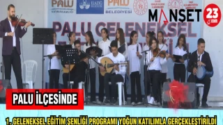 PALU İLÇESİNDE 1. GELENEKSEL EĞİTİM ŞENLİĞİ DÜZENLENDİ