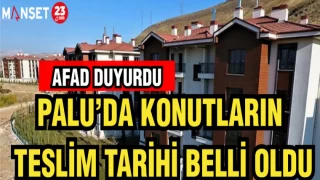 PALU’DA KONUTLARIN TESLİM TARİHİ BELLİ OLDU