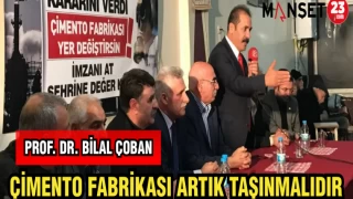 PROF.DR.ÇOBAN: ÇİMENTO FABRİKASI ARTIK TAŞINMALIDIR