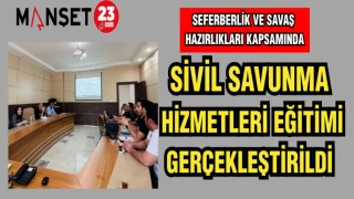 SİVİL SAVUNMA HİZMETLERİ EĞİTİMİ GERÇEKLEŞTİRİLDİ
