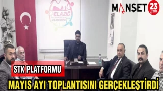 STK PLATFORMU MAYIS AYI TOPLANTISINI GERÇEKLEŞTİRDİ