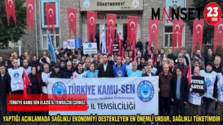 TÜRKİYE KAMU SEN ELAZIĞ İL TEMSİLCİSİ ÇERKEZ YAPTIĞI AÇIKLAMADA: SAĞLIKLI EKONOMİYİ DESTEKLEYEN ÖNEMLİ UNSUR SAĞLIKLI TÜKETİMDİR