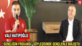 VALİ HATİPOĞLU: "GENÇLİĞİN FREKANSI" GENÇLERLE BULUŞTU