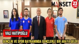 VALİ HATİPOĞLU GENÇLİK VE SPOR BAYRAMINDA GENÇLERLE BİR ARAYA GELDİ