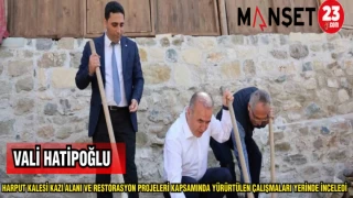 VALİ HATİPOĞLU HARPUT KALESİ KAZI ALANI VE RESTORASYON PROJELERİ KAPSAMINDA YÜRÜTÜLEN ÇALIŞMALARI YERİNDE İNCELEDİ