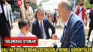 VALİ HATİPOĞLU’NDAN ÇOCUKLARLA RENKLİ GÖRÜNTÜLER "GELENEKSEL OYUNLAR"