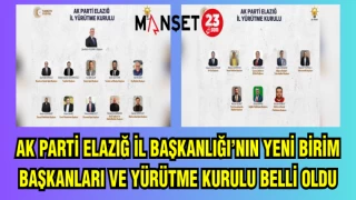 AK PARTİ ELAZIĞ İL BAŞKANLIĞI'NIN YENİ BİRİM BAŞKANLARI VE YÜRÜTME KURULU BELLİ OLDU