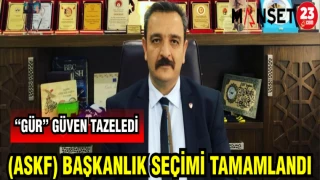 ASFK BAŞKANLIK SEÇİMİ TAMAMLANDI "GÜR" GÜVEN TAZELEDİ