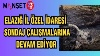 ELAZIĞ İL ÖZEL İDARESİ SONDAJ ÇALIŞMALARINA DEVAM EDİYOR