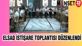 ELSAD İSTİŞARE TOPLANTISI DÜZENLENDİ
