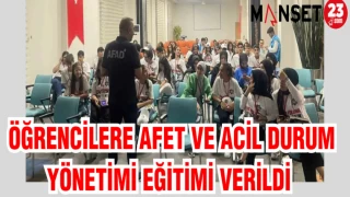 ÖĞRENCİLERE AFET VE ACİL DURUM YÖNETİMİ EĞİTİMİ VERİLDİ
