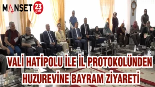 VALİ HATİPOĞLU İLE İL PROTOKOLÜNDEN HUZUREVİNE BAYRAM ZİYARETİ