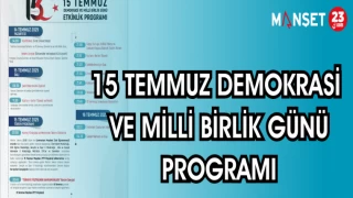 15 TEMMUZ DEMOKRASİ VE MİLLİ BİRLİK GÜNÜ PROGRAMI