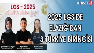 2025 LGS'DE ELAZIĞ'DAN 3 TÜRKİYE BİRİNCİSİ