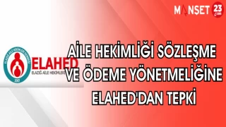 AİLE HEKİMLİĞİ SÖZLEŞME VE ÖDEME YÖNETMELİĞİNE ELAHED'DAN TEPKİ
