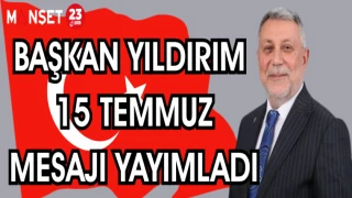 BAŞKAN YILDIRIM 15 TEMMUZ MESAJI YAYIMLADI