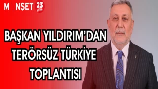 BAŞKAN YILDIRIM'DAN TERÖRSÜZ TÜRKİYE TOPLANTISI